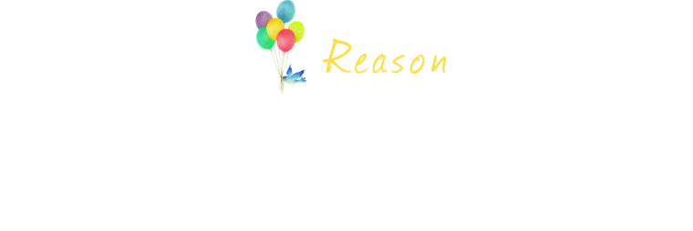 Reason 選ばれる７つの理由
